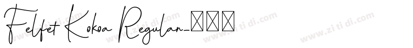 Felfet Kokoa Regular字体转换